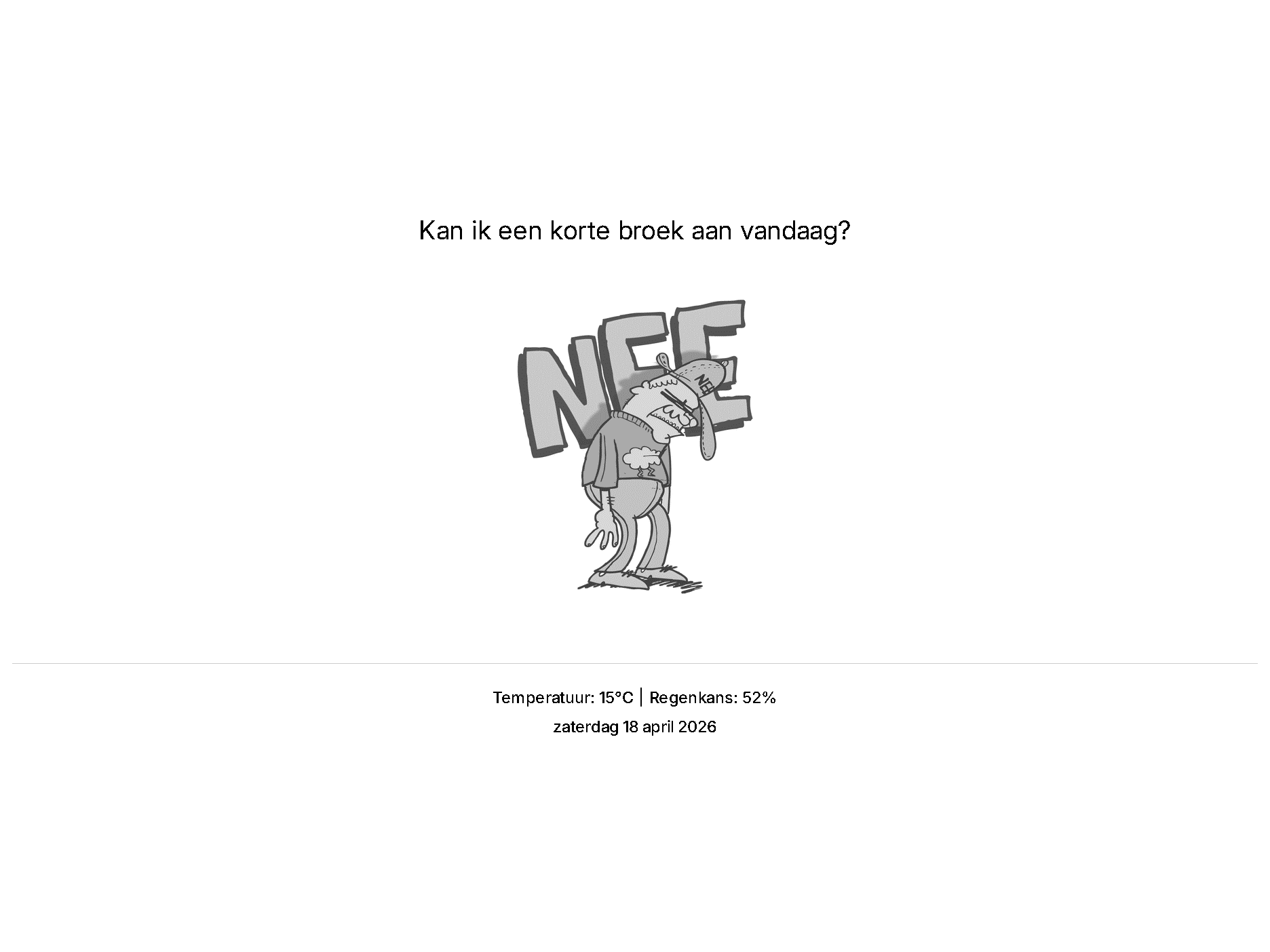 TRMNL | KanIkEenKorteBroekAan.nl plugin
